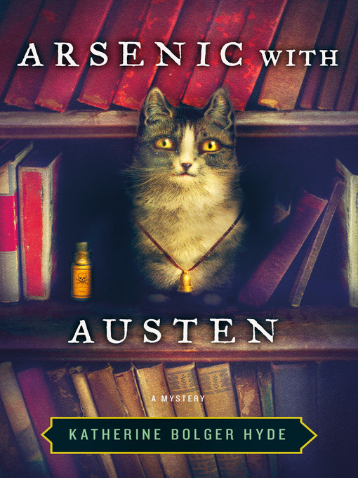 Title details for Arsenic with Austen by Katherine Bolger Hyde - Wait list
